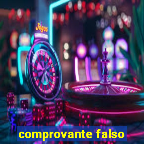 comprovante falso